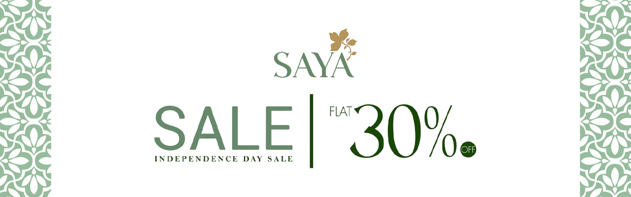 Saya Independence Day Sale FLAT 30% OFF